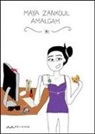 Maya Zankoul, C. Campanelli - Amalgam