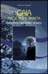 Francesca Ciancimino Howell - Gaia, magia per il pianeta