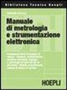 Giovanni Colella - Manuale di metrologia e strumentazione elettronica