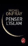 Michel Onfray, Onfray-m - Penser l'islam