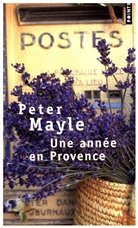 Jean Rosenthal, Peter Mayle, Peter (1939-2018) Mayle, MAYLE PETER, Peter Mayle - Une année en Provence