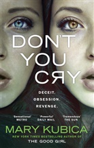 Mary Kubica, Kubica Mary - Don't You Cry