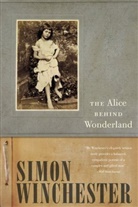 Simon Winchester - The Alice Behind Wonderland