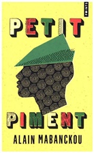Alain Mabanckou, Alain Mabanckou, Alain (1966-....) Mabanckou, MABANCKOU ALAIN - Petit Piment