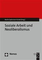 Marti Spetsmann-Kunkel, Martin Spetsmann-Kunkel - Soziale Arbeit und Neoliberalismus