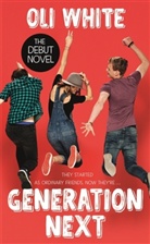 Terry Ronald, Ol White, Oli White - Generation Next
