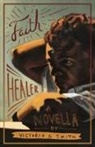 Victoria G Smith, Victoria G. Smith - Faith Healer