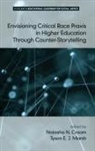 Natasha N. Croom, Tyson E. J. Marsh - Envisioning Critical Race Praxis in Higher Education Through Counter¿Storytelling (HC)