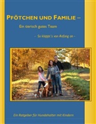 Elk Appelt, Elke Appelt, Melani Hormann, Melanie Hormann, Sylvia Lübke, Sylvia u a Lübke... - Pfötchen und Familie