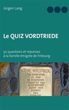 Jürgen Lang - Le Quiz Vordtriede