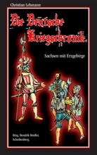 Christian Lehmann, Hendri Heidler, Hendrik Heidler - Die Deutsche Kriegschronik