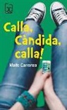 Maite Carranza Gil-Dolz del Castellar - Calla, Càndida, calla!