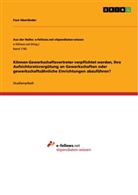Paul Oberländer - Können Gewerkschaftsvertreter verpflichtet werden, ihre Aufsichtsratsvergütung an Gewerkschaften oder gewerkschaftsähnliche Einrichtungen abzuführen?