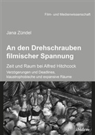 Jana Zündel, Han Jürgen Wulff, Hans Jürgen Wulff, Schenk, Schenk, Irmbert Schenk... - An den Drehschrauben filmischer Spannung