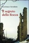Gianfranco Bertolotto - Il segreto della rocca