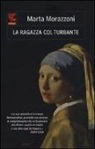 Marta Morazzoni - La ragazza col turbante