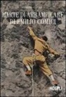 Severino Casara - L'arte di arrampicare di Emilio Comici