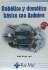 Pedro Porcuna López - Robótica y Domótica básica con Arduino