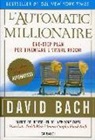 David Bach - L'automatic millionaire. Un one-step plan per diventare ricchi