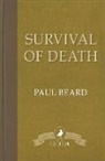 Paul Beard - Survival of Death