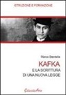 Marco Stentella - Kafka e la scrittura di una nuova legge