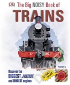 DK - Big Noisy Book of Trains