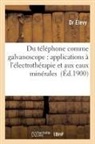 Élevy, Elevy-d - Du telephone comme galvanoscope: