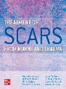 Dr. Murad Alam, Murad Alam, Kenneth Arndt, Kenneth A Arndt, Rodney Chan, … - Treatment of Scars from Burns and Trauma