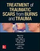 Dr. Murad Alam, Murad Alam, Kenneth Arndt, Kenneth A Arndt, Rodney Chan, Matthias Donelan... - Treatment of Scars from Burns and Trauma