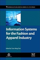 Tsan-Ming Choi, Tsan-Ming Jason Choi, Tsan-Ming Jason Choi - Information Systems for the Fashion and Apparel Industry