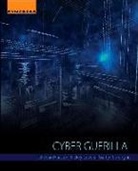 Rickey Gevers, Rickey (Chief Intelligence Officer Gevers, Jelle van Haaster, Martijn Sprengers, Martijn (Red teaming and security advisor) Sprengers, Jelle Van Haaster... - Cyber Guerilla