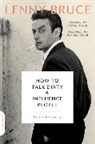 Lewis Black, Lenny Bruce, Bruce Lenny, Howard Reich, Reich Howard - How to Talk Dirty and Influence People