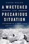 David Welky, Welky David - A Wretched and Precarious Situation