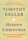 Timothy Keller - Hidden Christmas