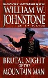 William W Johnstone, William W. Johnstone - Brutal Night of the Mountain Man