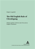 Brigitte Langefeld - The Old English Version of the enlarged «Rule of Chrodegang»