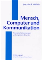 Joachim Höflich, Joachim R. Höflich - Mensch, Computer und Kommunikation