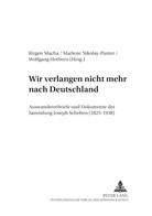Wolfgang Herborn, Jürgen Macha, Marlene Nikolay-Panter - "Wir verlangen nicht mehr nach Deutschland"