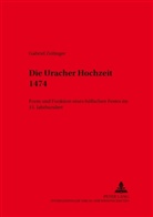 Gabriel Zeilinger - Die Uracher Hochzeit 1474