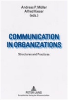 Alfred Kieser, Andreas Müller, Andreas P. Müller - Communication in Organizations
