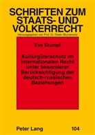 Eva Stumpf, Eva Stumpf-Wirths - Kulturgüterschutz im internationalen Recht unter besonderer Berücksichtigung der deutsch-russischen Beziehungen