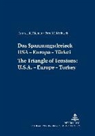 Fred Korkisch, Fred W. Korkisch, Andrea K. Riemer - Das Spannungsdreieck USA - Europa - Türkei- A Triangle of Tensions: U. S. - Europe - Turkey