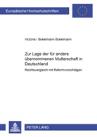 Michael Bokelmann, Victoria Bokelmann - Zur Lage der für andere übernommenen Mutterschaft in Deutschland