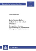 Gisela Raffelsiefer - Zwischen den Zeilen - im Schreiben sich selbst entdecken
