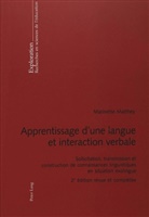 Marinette Matthey - Apprentissage d'une langue et interaction verbale