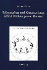 Simonetta Sanna - Selbststerben und Ganzwerdung: Alfred Döblins grosse Romane