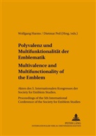 Wolfgang Harms, Dietmar Peil - Polyvalenz und Multifunktionalität der Emblematik - Multivalence and Multifunctionality of the Emblem