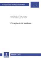 Heike Gassert-Schumacher - Privilegien in der Insolvenz