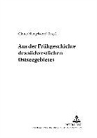Birgit Mangelsdorf, Günter Mangelsdorf - Aus der Frühgeschichte des südwestlichen Ostseegebietes