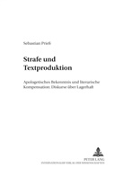 Sebastian Prieß - Strafe und Textproduktion